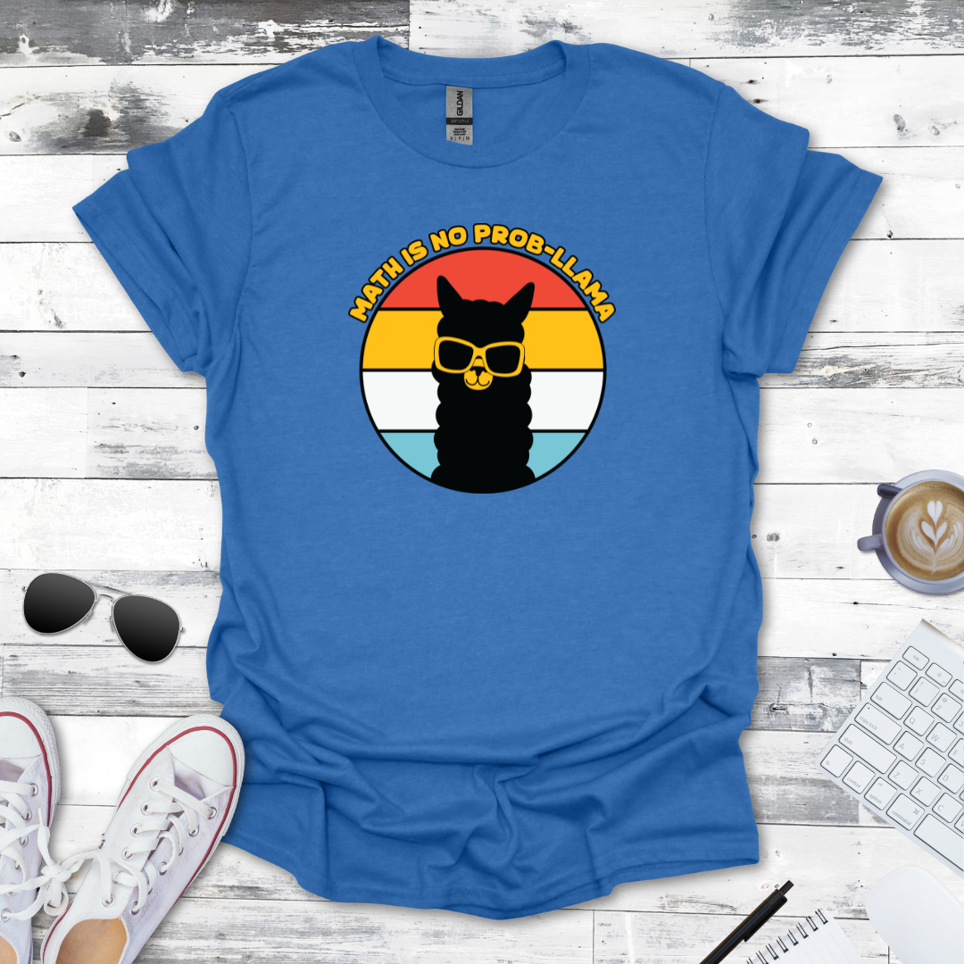 Math is No Prob-llama Math Tee