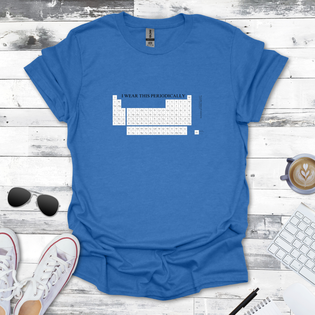 Periodic Table Science Humor Tee