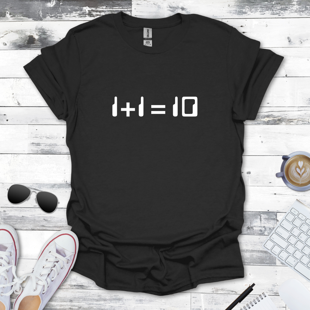 1+1 = 10 Tee