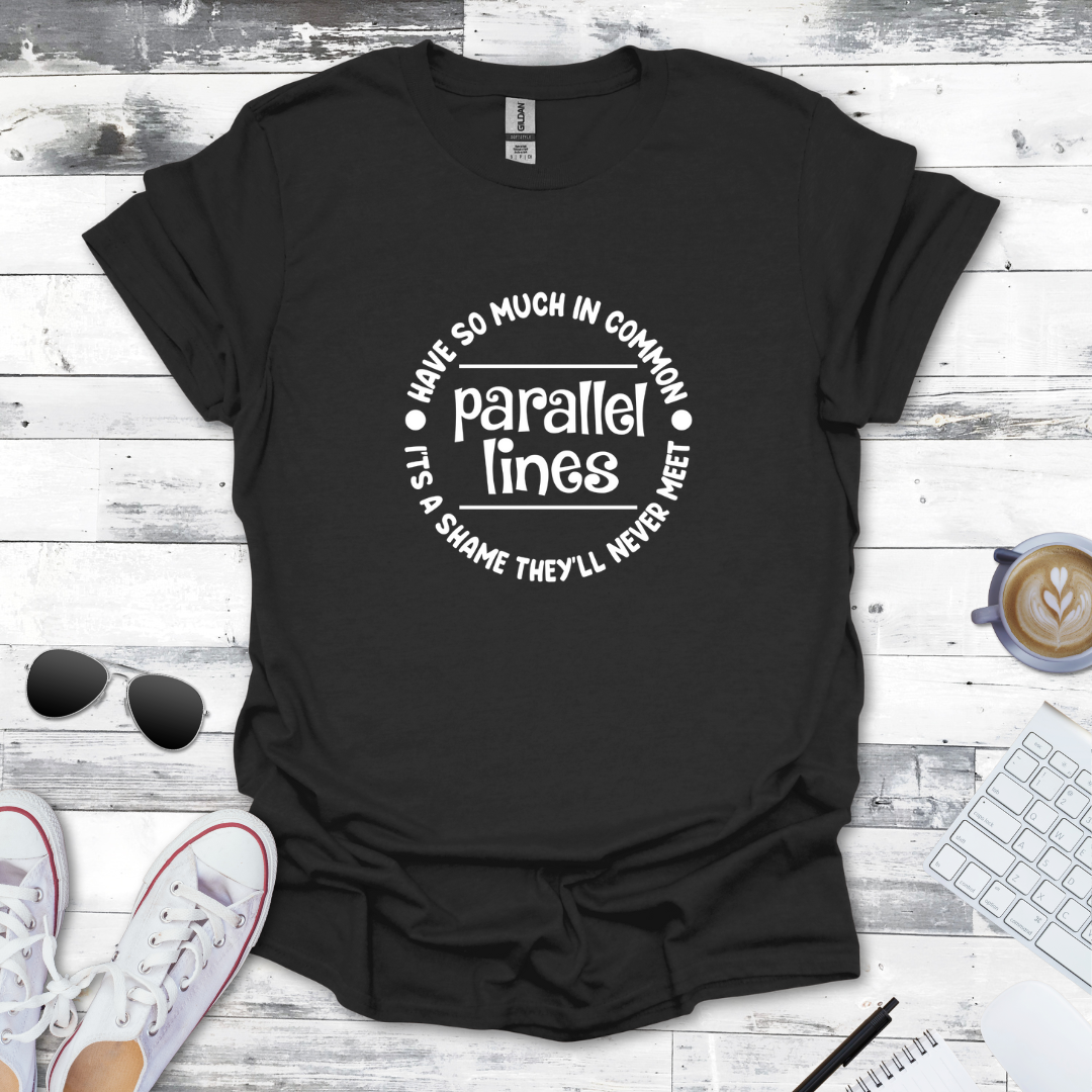 Parallel Lines – A Love Story That Never Meets Math Tee