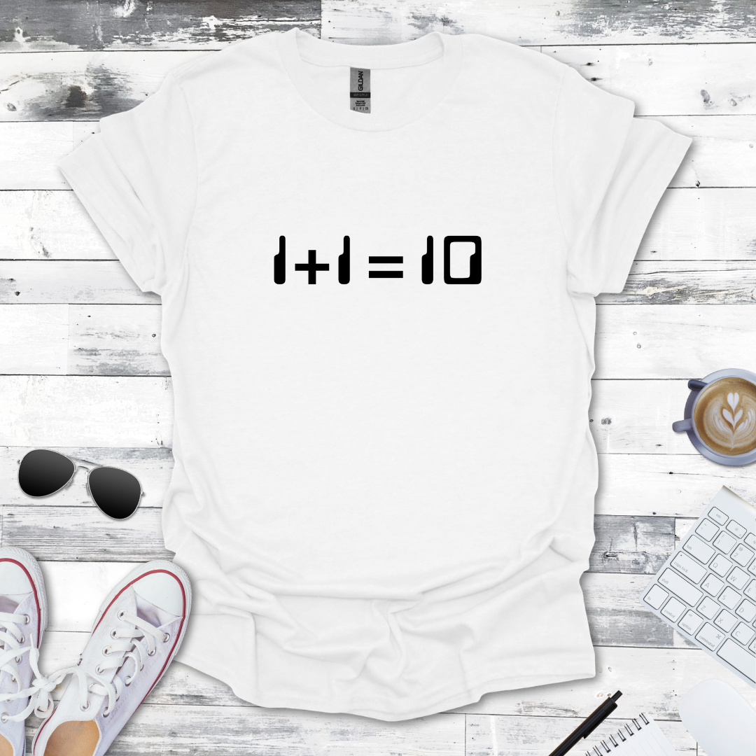 1+1 = 10 Tee