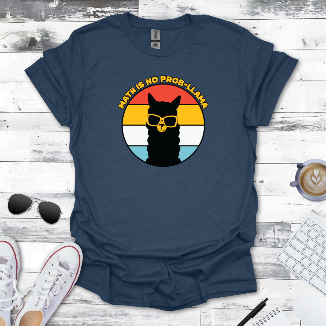 Math is No Prob-llama Math Tee