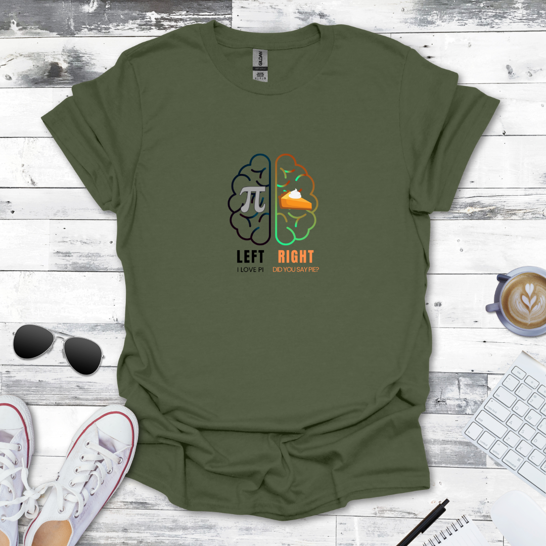 Pi vs. Pie – Left Brain vs. Right Brain Math Tee
