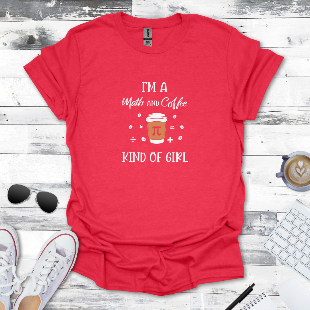 Math & Coffee Kind of Girl Tee