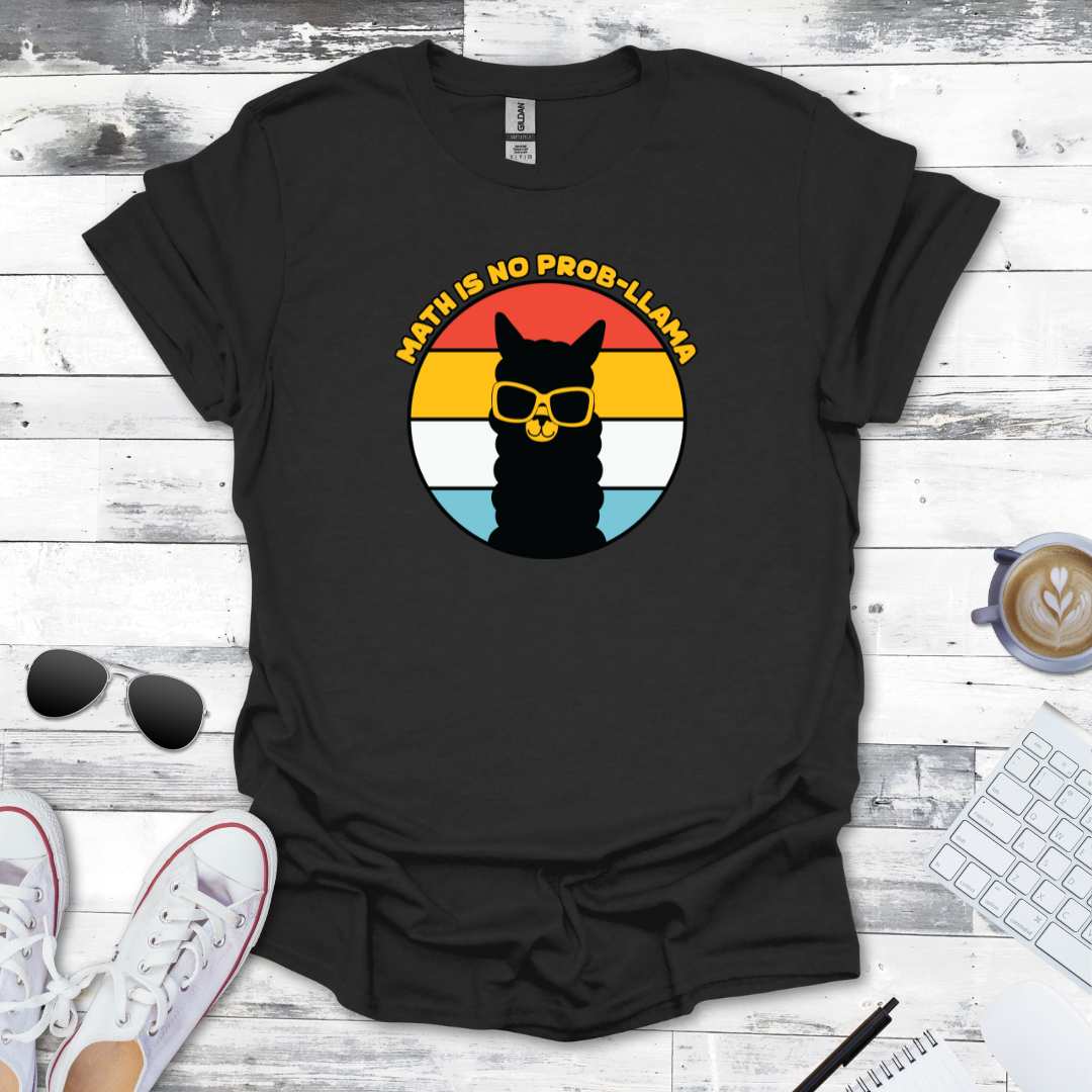 Math is No Prob-llama Math Tee