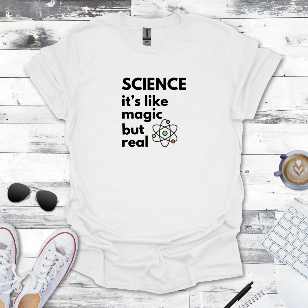 It’s Like Magic but Real Tee