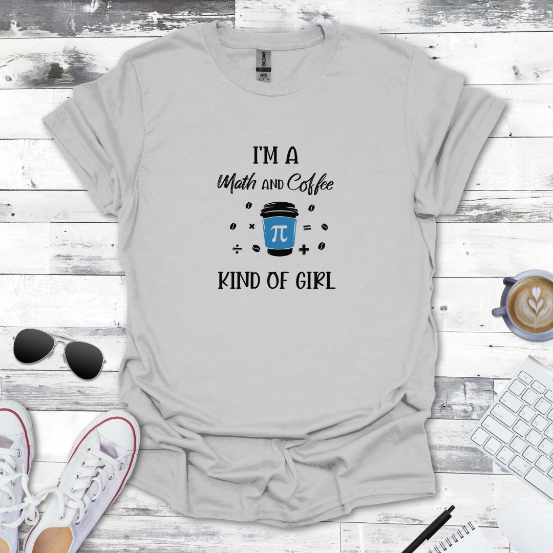 Math & Coffee Kind of Girl Tee
