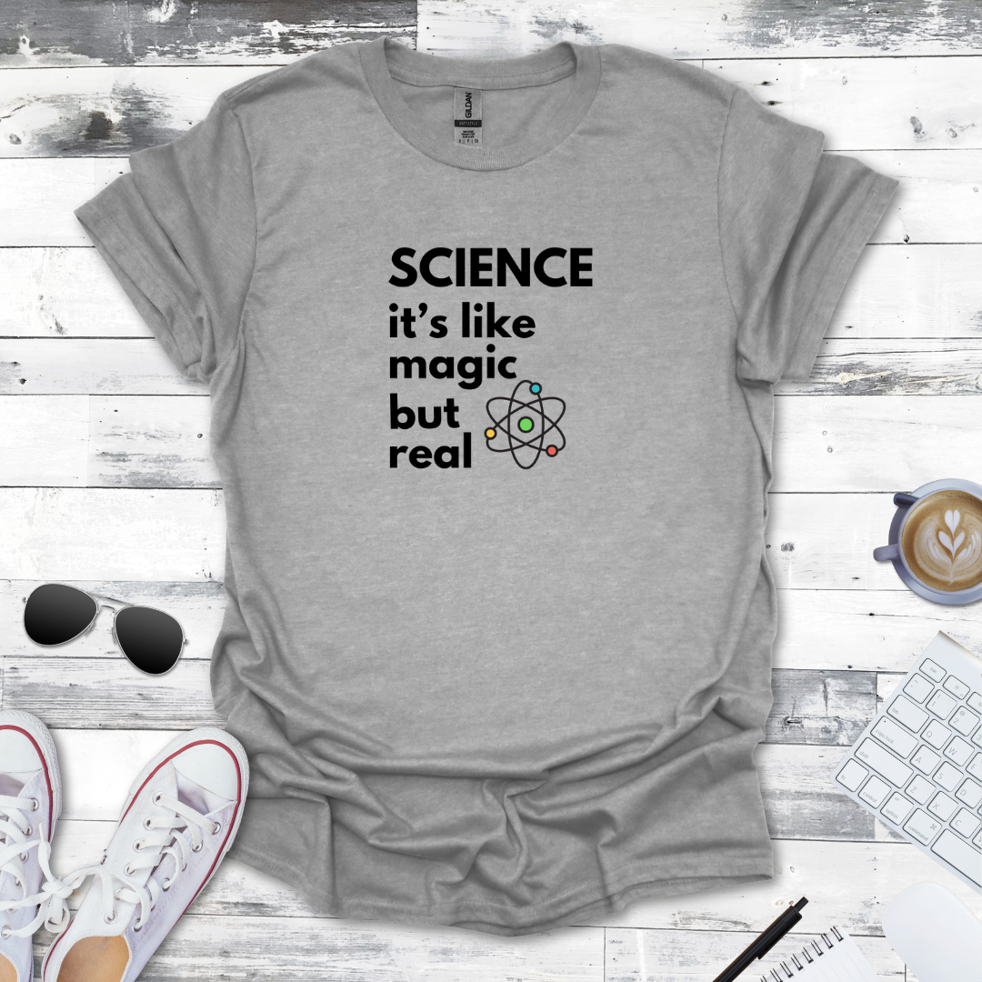 It’s Like Magic but Real Tee