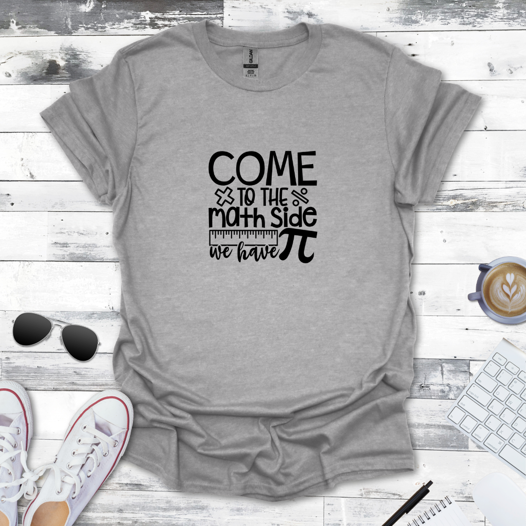 Come to the Math Side Tee