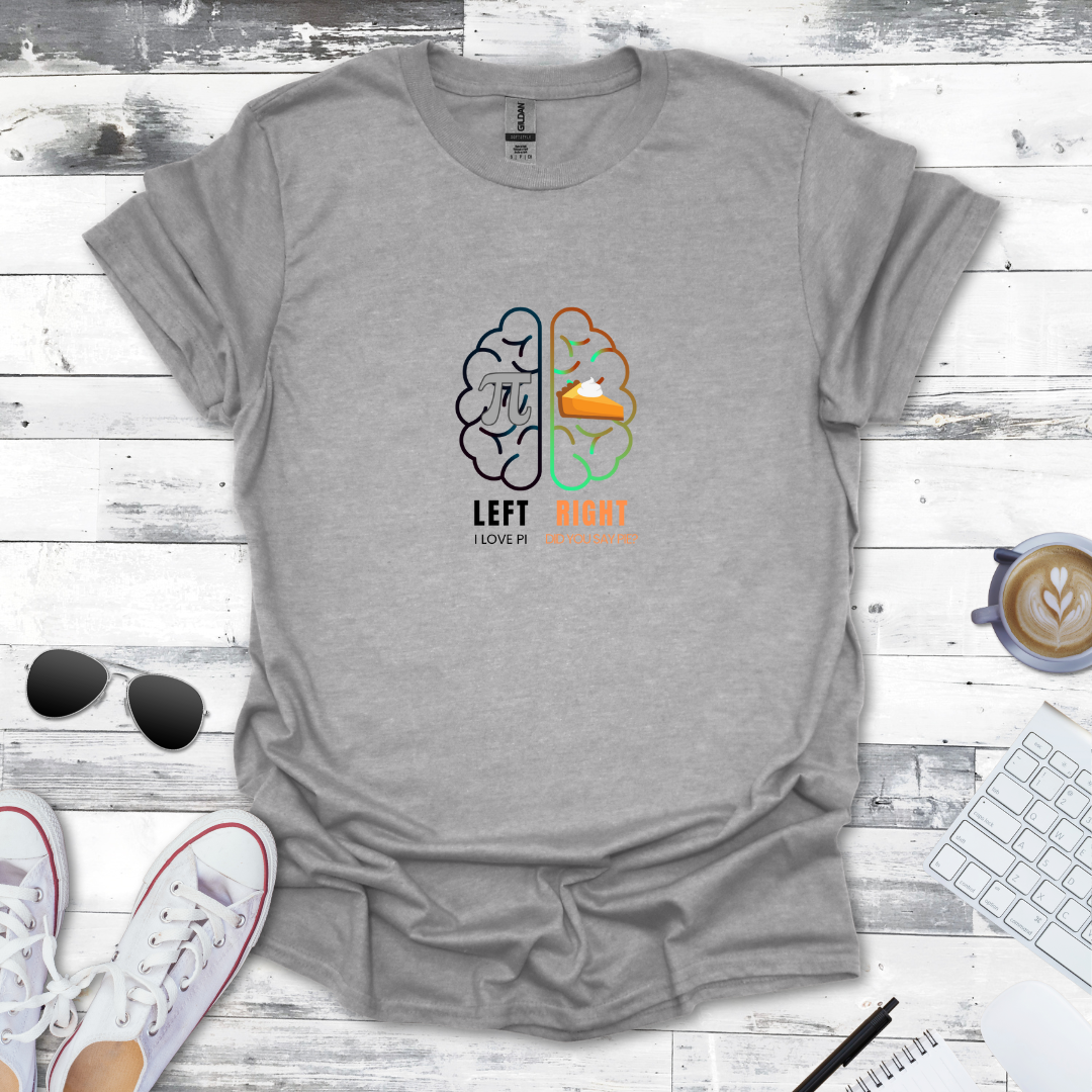 Pi vs. Pie – Left Brain vs. Right Brain Math Tee