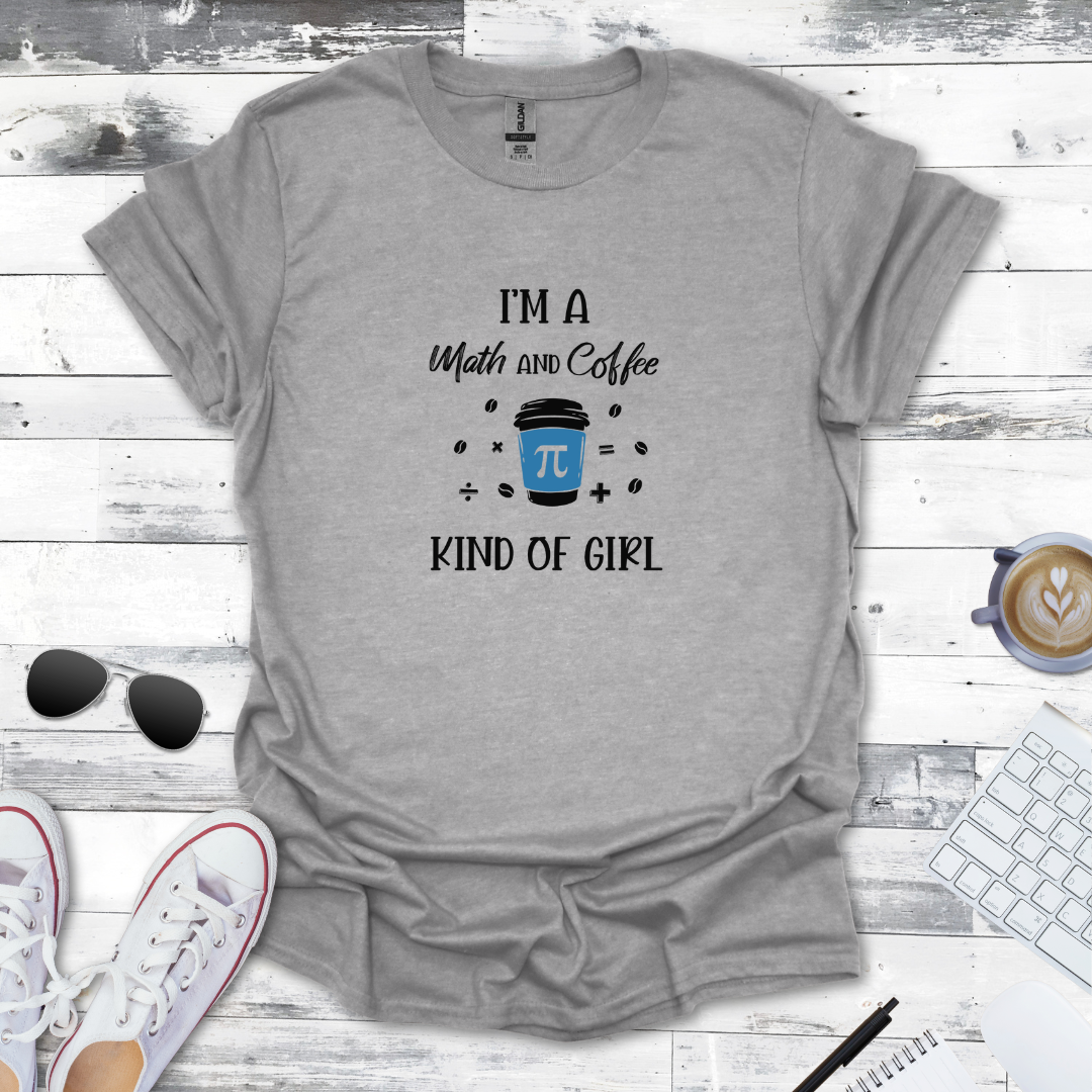 Math & Coffee Kind of Girl Tee