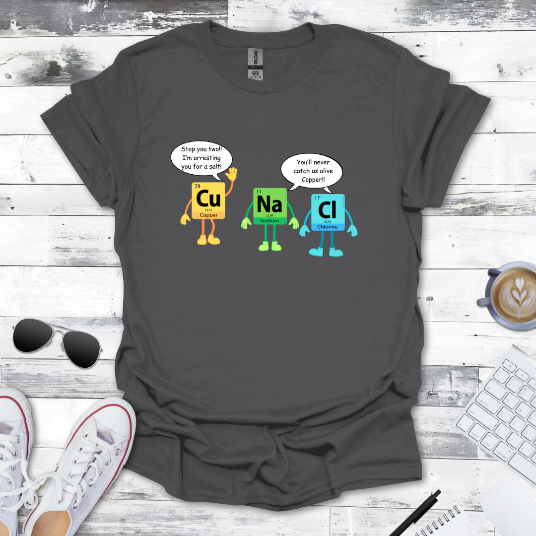 Copper Arresting Salt Science Humor Tee