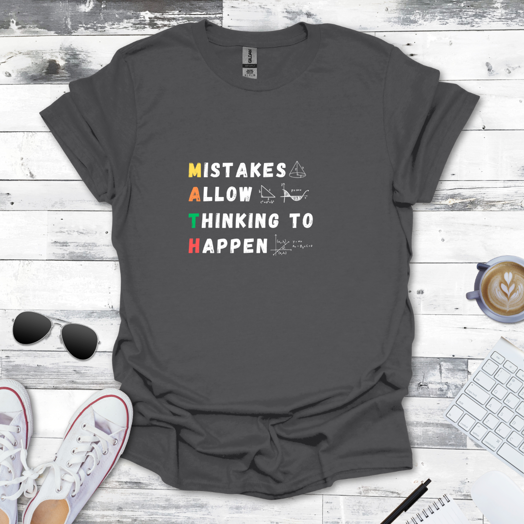 Mistakes Allow Thinking Tee