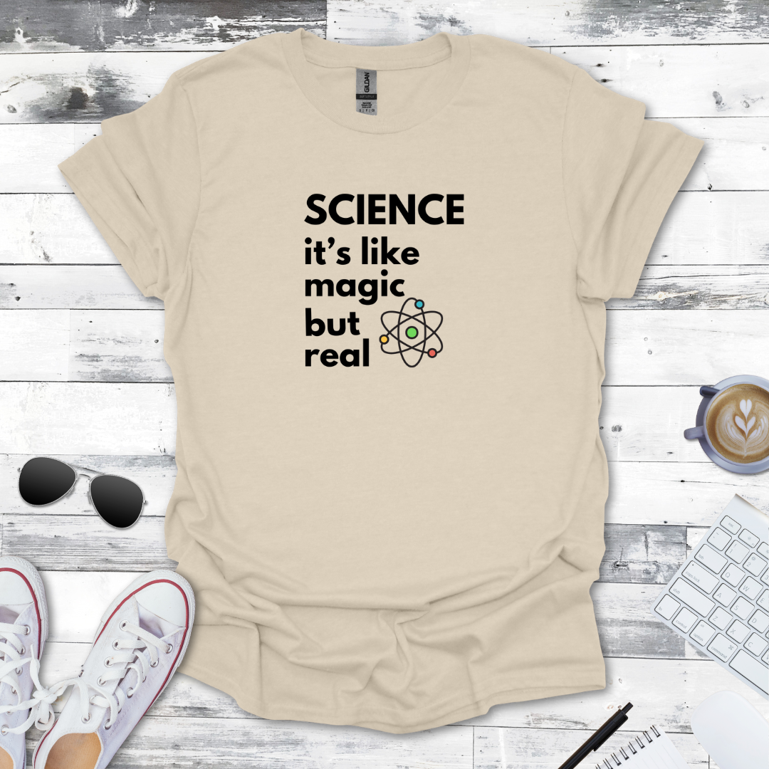 It’s Like Magic but Real Tee