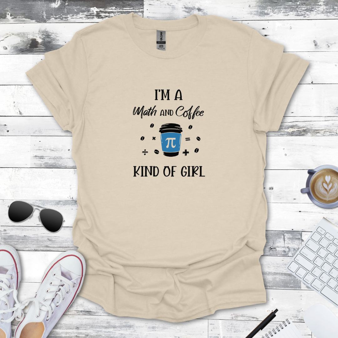 Math & Coffee Kind of Girl Tee