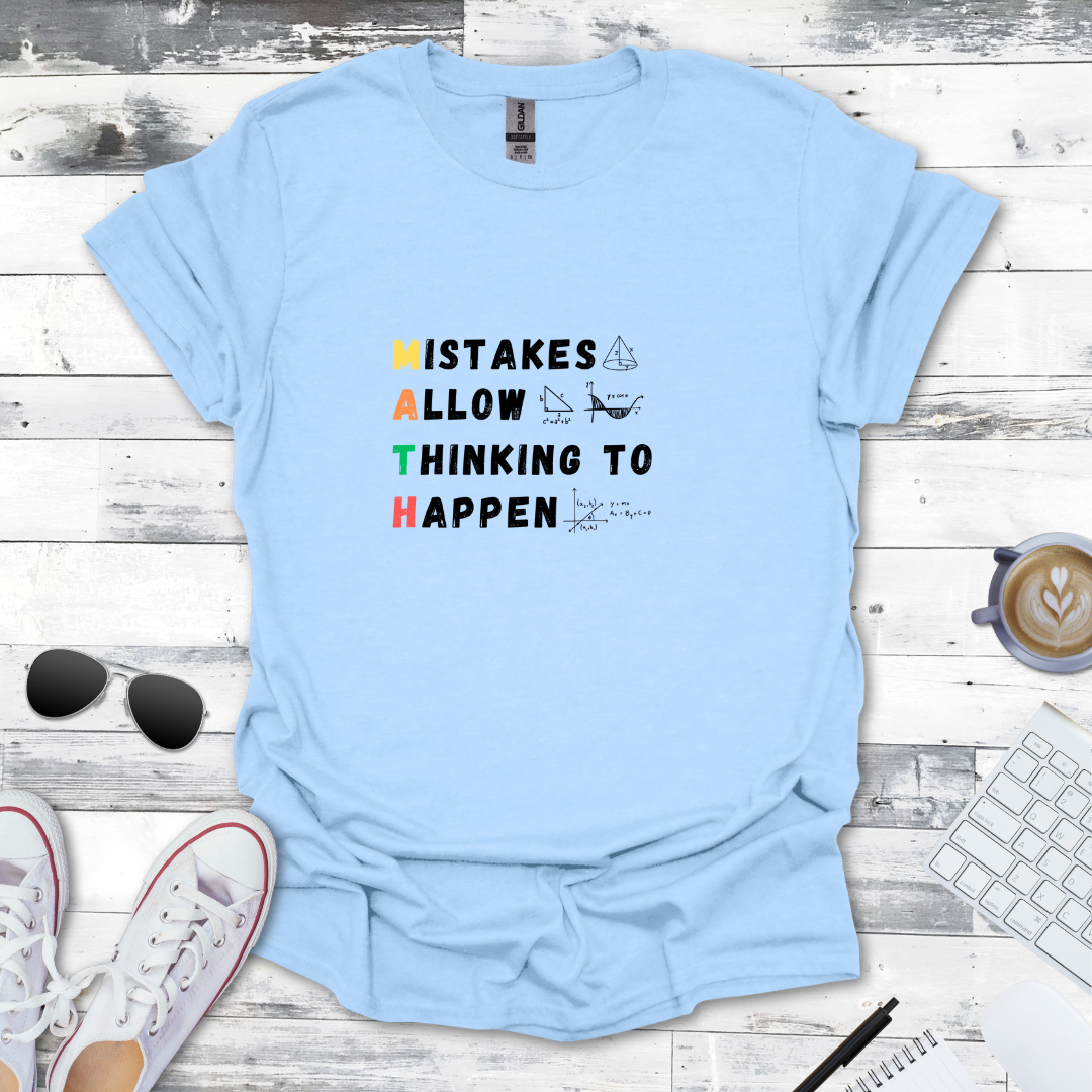 Mistakes Allow Thinking Tee