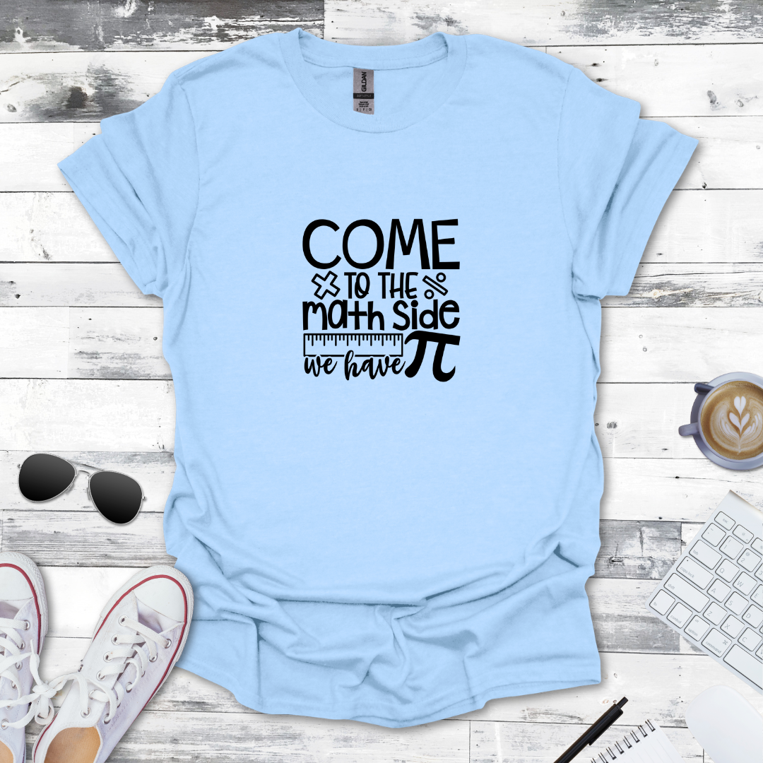 Come to the Math Side Tee